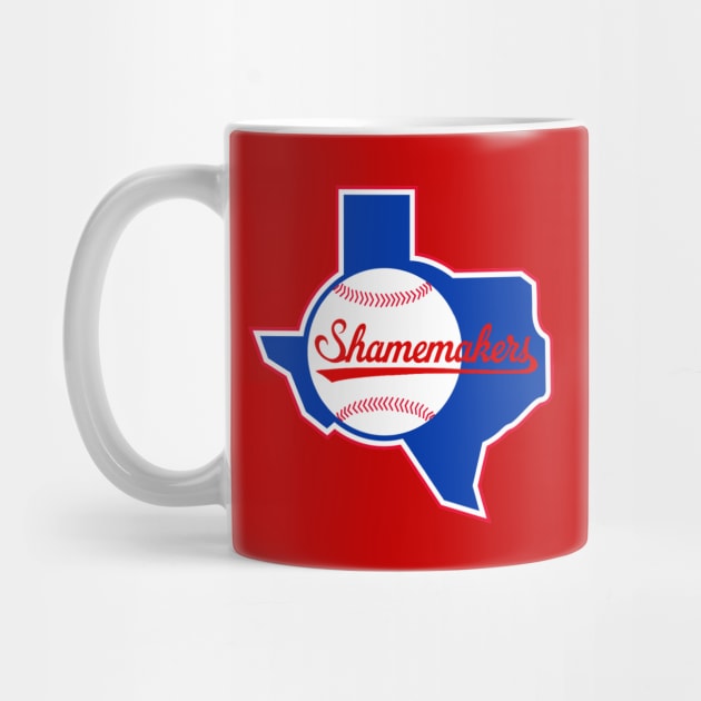 The Texas Shamerangers by The Shamemakers